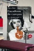 cazadores de cuerpos-sonia shah-9788496822696 cazadores de cuerpos-sonia shah-9788496822696