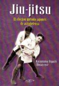 jiu jitsu. el efectivo método japonés de autodefensa-k. higashi-9788496894396 jiu jitsu. el efectivo método japonés de autodefensa-k. higashi-9788496894396