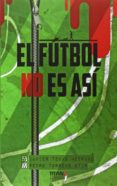 el futbol no es asi-javier tebas medrano-9788496911796 el futbol no es asi-javier tebas medrano-9788496911796