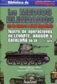 los medios blindados en la guerra civil española-artemio mortera perez-9788496935396 los medios blindados en la guerra civil española-artemio mortera perez-9788496935396