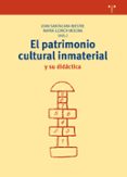el patrimonio cultural inmaterial y su didactica-joan santacana i mestre-nayra llonch molina-9788497048996 el patrimonio cultural inmaterial y su didactica-joan santacana i mestre-nayra llonch molina-9788497048996