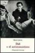 dali o el antioscurantismo-rene crevel-9788497162296 dali o el antioscurantismo-rene crevel-9788497162296