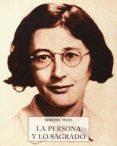 la persona y lo sagrado-simone weil-9788497169196 la persona y lo sagrado-simone weil-9788497169196
