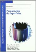 preparacion de superficies. carroceria: mantenimiento de vehiculo s autopropulsados-joaquin gonzalo gracia-9788497322096 preparacion de superficies. carroceria: mantenimiento de vehiculo s autopropulsados-joaquin gonzalo gracia-9788497322096