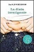 la dieta inteligente: adelgaza sin privarte de nada-pilar riobo-9788497340496 la dieta inteligente: adelgaza sin privarte de nada-pilar riobo-9788497340496