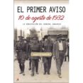 el primer aviso. 10 de agosto de 1932-joaquin gil honduvilla-9788497391696 el primer aviso. 10 de agosto de 1932-joaquin gil honduvilla-9788497391696