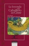 la leyenda del caballero del cisne-jose manuel querol-9788497406796 la leyenda del caballero del cisne-jose manuel querol-9788497406796