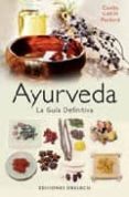 ayurveda: la guia definitiva-candis cantin packard-9788497775496 ayurveda: la guia definitiva-candis cantin packard-9788497775496