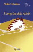 l angoixa dels rebels-malika mokeddem-9788497791496 l angoixa dels rebels-malika mokeddem-9788497791496