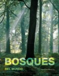 bosques del mundo (bilingue español-ingles)-joaquin (text.) et al. araujo-9788497857796 bosques del mundo (bilingue español-ingles)-joaquin (text.) et al. araujo-9788497857796
