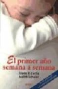 el primer año semana a semana-judith schuler-9788497990196 el primer año semana a semana-judith schuler-9788497990196