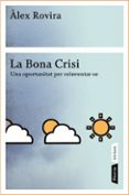 la bona crisi-alex rovira-9788498090796 la bona crisi-alex rovira-9788498090796