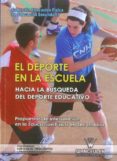 el deporte en la escuela: hacia la busqueda del deporte educativo : propuestas de intervencion en la educacion fisica en secundario (educacion fisica en educacion sencundaria)-luis manuel timon benitez-fran hormigo gamarro-9788498239096 el deporte en la escuela: hacia la busqueda del deporte educativo : propuestas de intervencion en la educacion fisica en secundario (educacion fisica en educacion sencundaria)-luis manuel timon benitez-fran hormigo gamarro-9788498239096