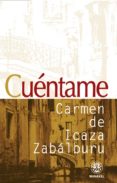 cuentame-carmen de icaza zabalburu-9788498270396 cuentame-carmen de icaza zabalburu-9788498270396