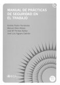 manual de practicas de seguridad en el trabajo-andrés pastor fernández-manuel otero mateo-josé mª portela núñez-9788498282696 manual de practicas de seguridad en el trabajo-andrés pastor fernández-manuel otero mateo-josé mª portela núñez-9788498282696