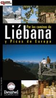por los caminos de liebana y picos de europa-pedro alvarez-9788498290196 por los caminos de liebana y picos de europa-pedro alvarez-9788498290196