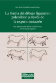 la forma del dibujo figurativo paleolitico a traves de la experimentacion (ebook)-9788498307696 la forma del dibujo figurativo paleolitico a traves de la experimentacion (ebook)-9788498307696