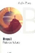 brasil: pais de futuro-stefan zweig-9788498320596 brasil: pais de futuro-stefan zweig-9788498320596
