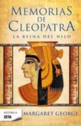 memorias de cleopatra: i. la reina del nilo-margaret george-9788498724196 memorias de cleopatra: i. la reina del nilo-margaret george-9788498724196