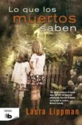 lo que los muertos saben-laura lippman-9788498727296 lo que los muertos saben-laura lippman-9788498727296