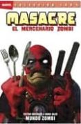 masacre: el mercenario zombie 2-victor gischler-bong dazo-9788498855296 masacre: el mercenario zombie 2-victor gischler-bong dazo-9788498855296