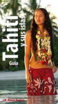 guia tahiti y sus islas-j.m. alonso ibarrola-9788498861396 guia tahiti y sus islas-j.m. alonso ibarrola-9788498861396