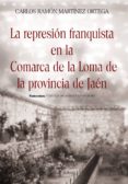la represion franquista en la comarca de la loma de la provincia de jaen (ebook)-9788498868296 la represion franquista en la comarca de la loma de la provincia de jaen (ebook)-9788498868296