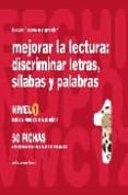 mejorar la lectura 1 discriminar letras, silabas y palabras-jesus jarque garcia-9788498960396 mejorar la lectura 1 discriminar letras, silabas y palabras-jesus jarque garcia-9788498960396