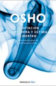 meditacion. la primera y ultima libertad-9788499081496 meditacion. la primera y ultima libertad-9788499081496