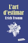 l art d estimar-erich fromm-9788499300696 l art d estimar-erich fromm-9788499300696