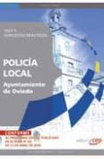 policia local del ayuntamiento de oviedo. test y supuestos practi cos-9788499378596 policia local del ayuntamiento de oviedo. test y supuestos practi cos-9788499378596