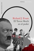 el tercer reich en el poder-richard j. evans-9788499425696 el tercer reich en el poder-richard j. evans-9788499425696