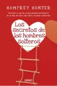 los secretos de los hombres solteros (ebook)-humfrey hunter-9788499442396 los secretos de los hombres solteros (ebook)-humfrey hunter-9788499442396