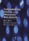 fundamentos fisicos de los procesos biologicos-raul villar-9788499485096 fundamentos fisicos de los procesos biologicos-raul villar-9788499485096