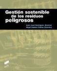 gestion sostenible de los residuos peligrosos-juan jose rodriguez-angel irabien-9788499588896 gestion sostenible de los residuos peligrosos-juan jose rodriguez-angel irabien-9788499588896