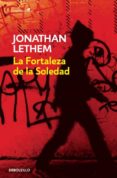 la fortaleza de la soledad-jonathan lethem-9788499892696 la fortaleza de la soledad-jonathan lethem-9788499892696