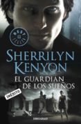 el guardian de los sueños (cazadores oscuros 17)-sherrilyn kenyon-9788499897196 el guardian de los sueños (cazadores oscuros 17)-sherrilyn kenyon-9788499897196