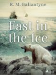 Descargar kindle books para ipad 3 FAST IN THE ICE (Literatura española)
