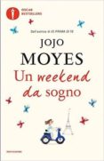 un weekend da sogno-jojo moyes-9788804662396 un weekend da sogno-jojo moyes-9788804662396