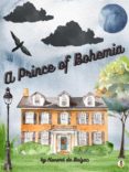 Descargas gratuitas de libros electrónicos y pdf A PRINCE OF BOHEMIA