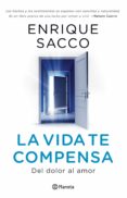 Descarga gratuita de libros de inglés en pdf. LA VIDA TE COMPENSA RTF 9789504974796 de ENRIQUE SACCO (Literatura española)