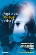 alguna vez mi hijo podra: orientacion para padres de niños con di scapacidad fisica-cristina scholand-9789870002796 alguna vez mi hijo podra: orientacion para padres de niños con di scapacidad fisica-cristina scholand-9789870002796