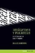 imagenes y palabras: escritos sobre cine y teatro-9789875000896 imagenes y palabras: escritos sobre cine y teatro-9789875000896