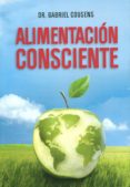 alimentacion consciente-gabriel cousens-9789876820196 alimentacion consciente-gabriel cousens-9789876820196