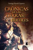 Descarga gratuita de los mejores ebooks CRÓNICAS DE LAS TIERRAS FÉRTILES (Literatura española) 9789893736296 