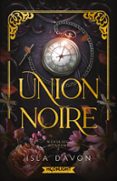 Descargas gratuitas de libros electrónicos de google books UNION NOIRE en español