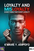 LOYALTY  AND MISLOYALTY : EVERYTHING THAT IS NOT LOYALTY