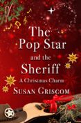 THE POP STAR AND THE SHERIFF - A CHRISTMAS CHARM  (edición en inglés)