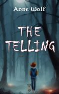 EBook gratis de los más vendidos THE TELLING  de ANNE WOLF 9798230510796 in Spanish