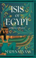 ISIS OF EGYPT: GODDESS OF THRONES